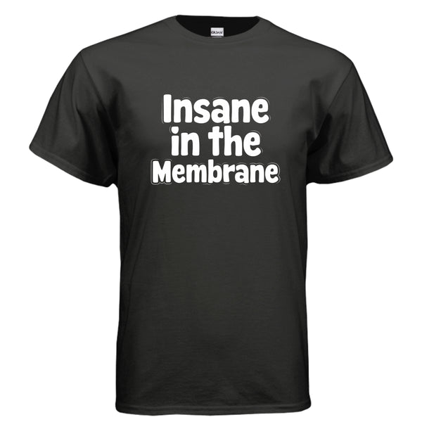 In Sane T-Shirt