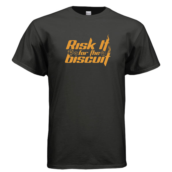 Risk it for the Biscuit